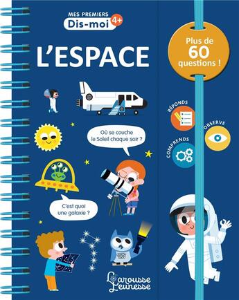 Couverture du livre « Mes premiers dis-moi ; l'espace » de Sophie De Mullenheim et Patrick Morize aux éditions Larousse