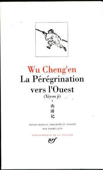 Couverture du livre « La pérégrination vers l'ouest Tome 1 » de Wu Cheng'En aux éditions Gallimard