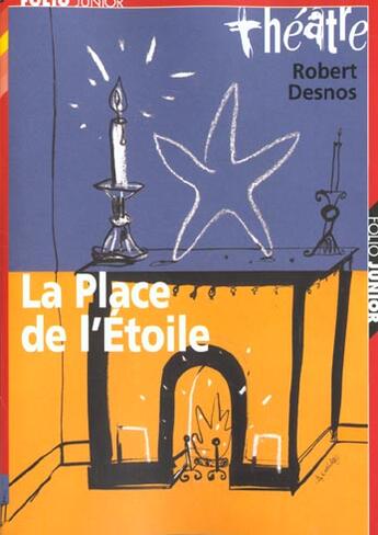 Couverture du livre « La Place de l'Étoile : Antipoème » de Robert Desnos aux éditions Gallimard-jeunesse