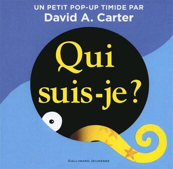 Couverture du livre « Qui suis-je ? » de David A. Carter aux éditions Gallimard-jeunesse