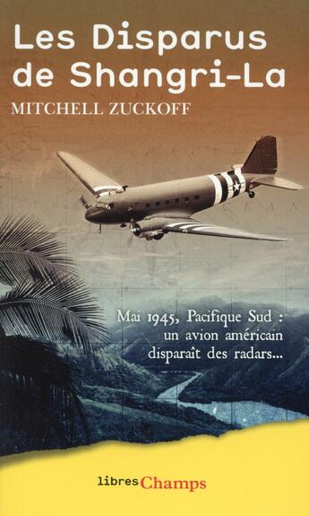 Couverture du livre « Les disparus de Shangri-La » de Mitchell Zuckoff aux éditions Flammarion