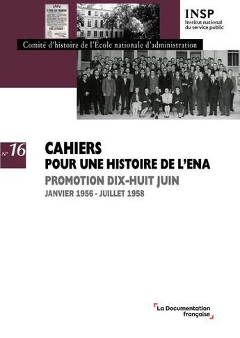 Couverture du livre « Promotion dix-huit juin - janvier 1956 - juillet 1958 » de Comite D'Histoire De aux éditions Documentation Francaise