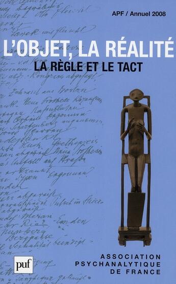 Couverture du livre « L'objet, la réalité, la règle et le tact » de Andre Beetschen aux éditions Puf