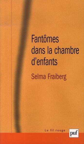 Couverture du livre « Fantômes dans la chambre d'enfants » de Selma Fraiberg aux éditions Puf