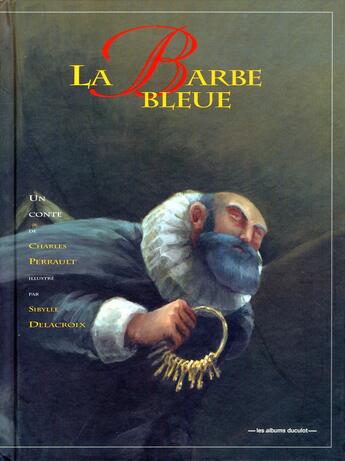 Couverture du livre « La barbe bleue » de Perrault/Delacroix aux éditions Casterman