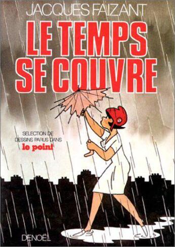 Couverture du livre « Temps se couvre » de Jacques Faizant aux éditions Denoel