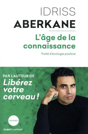 Couverture du livre « L'âge de la connaissance » de Idriss J. Aberkane aux éditions Robert Laffont