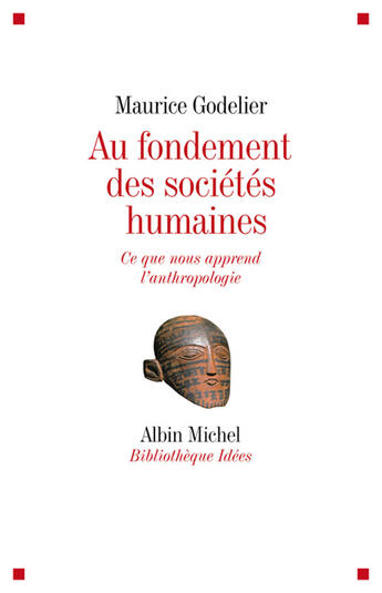 Couverture du livre « Au fondement des sociétés humaines » de Godelier-M aux éditions Albin Michel