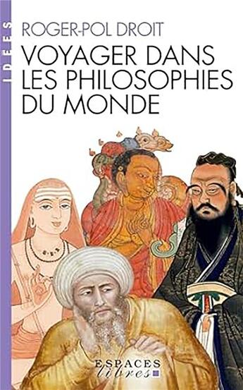 Couverture du livre « Voyager dans les philosophies du monde » de Roger-Pol Droit aux éditions Albin Michel