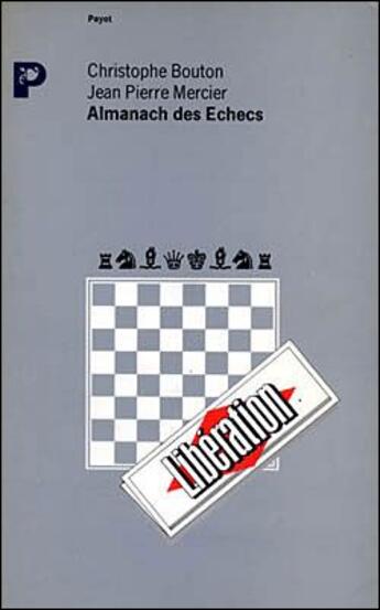 Couverture du livre « Almanach des echecs » de Jean-Pierre Mercier et Christophe Bouton aux éditions Payot