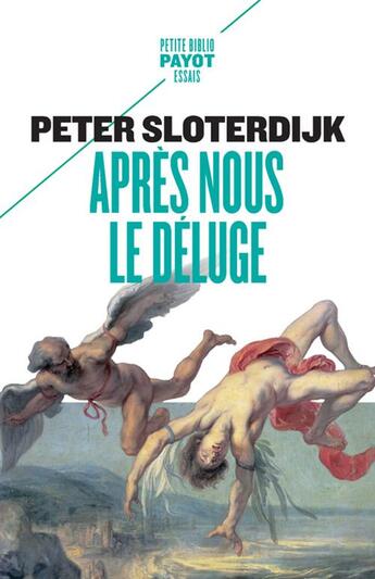 Couverture du livre « Après nous le deluge ; les temps modernes comme expérience antigénéalogique » de Peter Sloterdijk aux éditions Payot