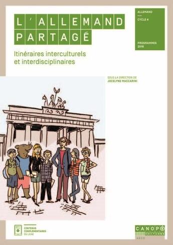 Couverture du livre « L'allemand partagé : itinéraires interculturels et interdisciplinaires » de Collectif et Jocelyne Maccarini aux éditions Reseau Canope