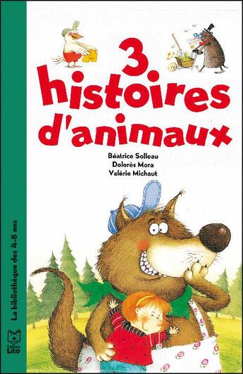 Couverture du livre « 3 histoires d'animaux » de  aux éditions Lito