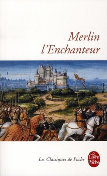 Couverture du livre « Merlin l'enchanteur » de  aux éditions Le Livre De Poche