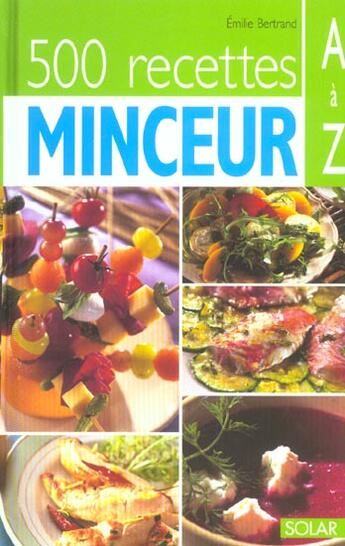 Couverture du livre « 500 recettes minceur » de Bertrand Emilie aux éditions Solar