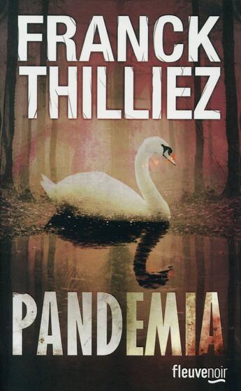 Couverture du livre « Pandemia » de Franck Thilliez aux éditions Fleuve Editions