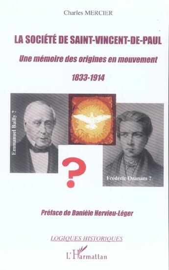 Couverture du livre « La societe de saint-vincent-de-paul - une memoire des origines en mouvement 1833-1914 - emmanuel bai » de Charles Mercier aux éditions L'harmattan