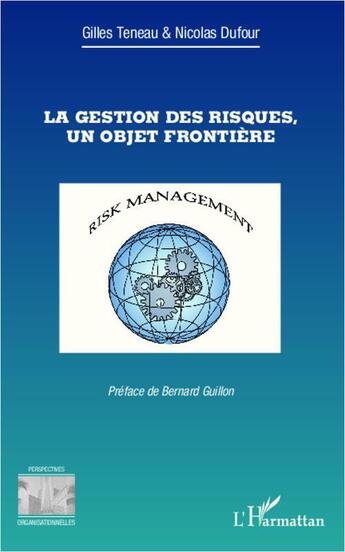 Couverture du livre « La gestion des risques, un objet frontiere » de Dufour/Teneau aux éditions Editions L'harmattan