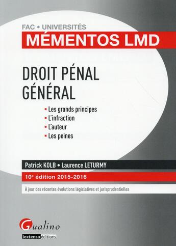 Couverture du livre « Droit pénal général 2015-2016 (10e édition) » de Laurence Leturmy et Patrick Kolb aux éditions Gualino