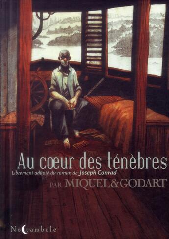 Couverture du livre « Au coeur des ténèbres » de Stephane Miquel et Loic Godart aux éditions Soleil