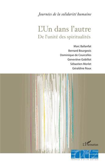 Couverture du livre « L'un dans l'autre ; de l'unité des spiritualités » de  aux éditions L'harmattan