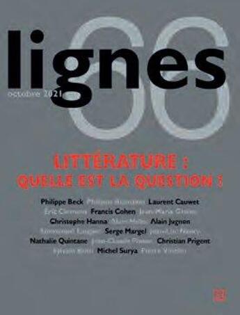 Couverture du livre « Revue lignes n 66 - litterature : quelle est la question ? » de Michel Surya aux éditions Nouvelles Lignes