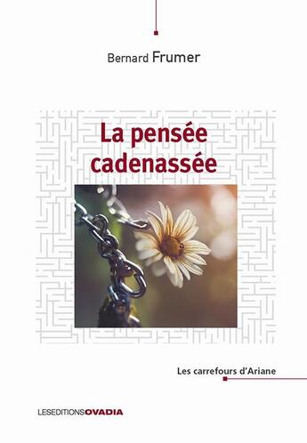 Couverture du livre « La pensée cadenassée » de Bernard Frumer aux éditions Ovadia