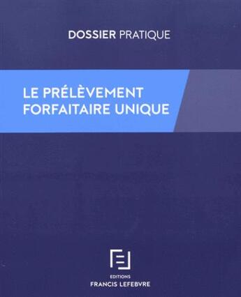 Couverture du livre « Prélèvement forfaitaire unique » de  aux éditions Lefebvre