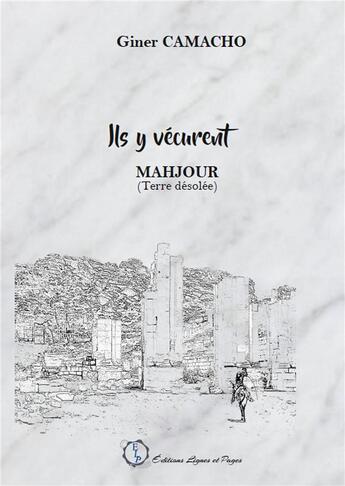 Couverture du livre « Ils y vevurent » de Camacho G. aux éditions Lignes Et Pages