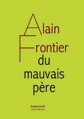 Couverture du livre « Du mauvais père » de Alain Frontier aux éditions Al Dante