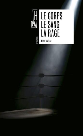 Couverture du livre « Le corps, le sang, la rage » de Elsa Vallot aux éditions Hors D'atteinte