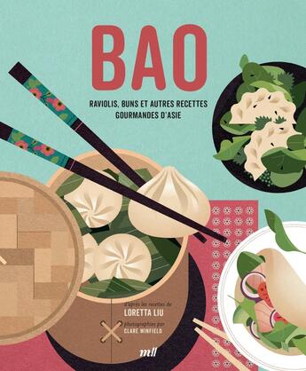 Couverture du livre « BAO : Raviolis, buns et autres recettes gourmandes d'Asie » de Loretta Liu aux éditions Mercileslivres