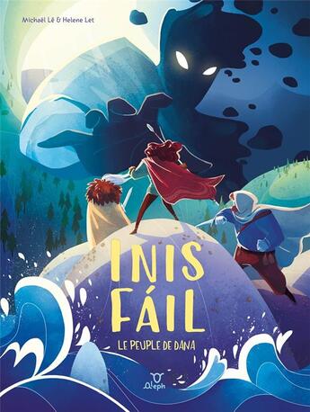 Couverture du livre « Inis Fail ; le peuple de Dana » de Michael Le et Helene Let aux éditions Aleph Editions