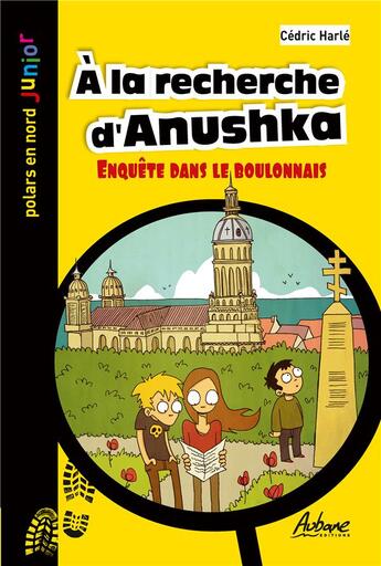 Couverture du livre « À la recherche d'Anushka ; enquête dans le Boulonnais » de Cedric Harle aux éditions Aubane