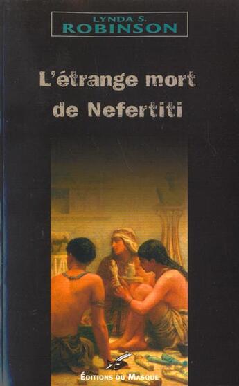 Couverture du livre « L'etrange mort de nefertiti » de Robinson-L.S aux éditions Editions Du Masque