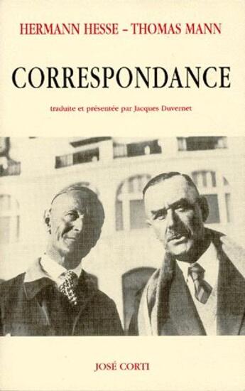 Couverture du livre « Correspondance » de Hermann Hesse et Thomas Mann aux éditions Corti