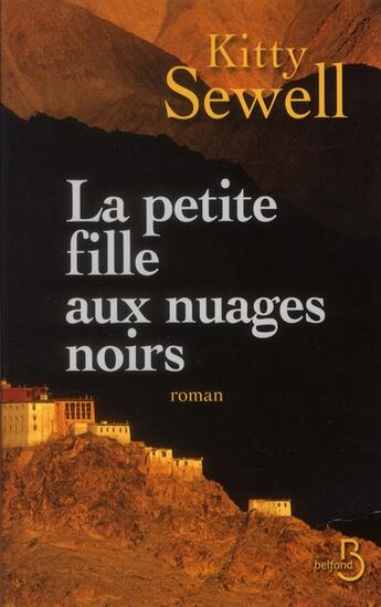 Couverture du livre « La petite fille aux nuages noirs » de Kitty Sewell aux éditions Belfond