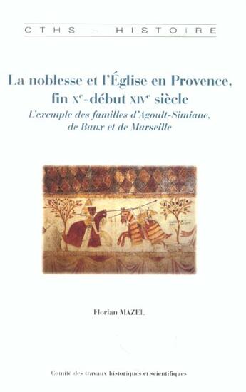 Couverture du livre « La noblesse et l' eglise en provence » de Mazel F aux éditions Cths Edition