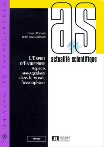 Couverture du livre « L'esprit d'entreprise : Aspects managériaux dans le monde francophone » de Bruno Ponson et Jean-Louis Schaan aux éditions Edicef