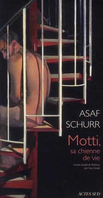 Couverture du livre « Motti, sa chienne de vie » de Asaf Schurr aux éditions Actes Sud