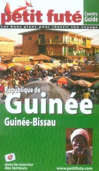 Couverture du livre « République de guinée, guinée-bissau (édition 2007) » de Collectif Petit Fute aux éditions Le Petit Fute