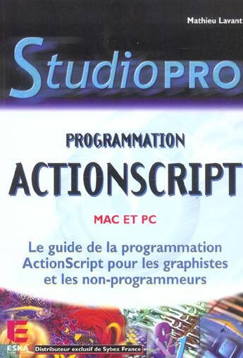 Couverture du livre « Programmation actionscript studio pro » de Mathieu Lavant aux éditions Eska