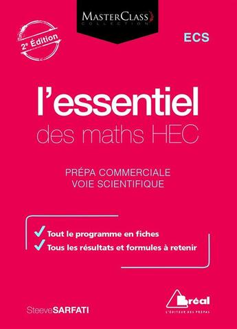 Couverture du livre « L'essentiel des maths HEC ; ECS ; prépa commerciale, voie scientifique (2e édition) » de Steeve Sarfati aux éditions Breal