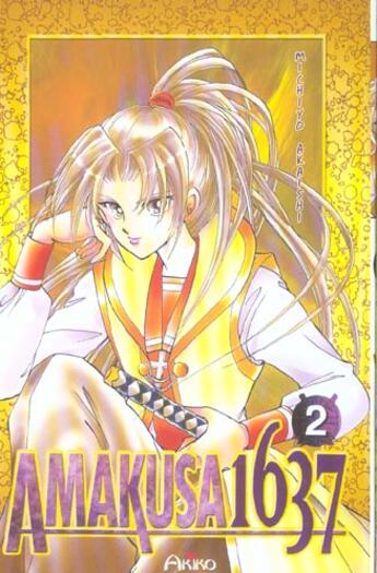 Couverture du livre « Amakusa 1637 Tome 2 » de Michiyo Akaishi aux éditions Akiko