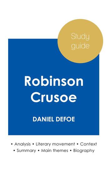 Couverture du livre « Study guide robinson crusoe by Daniel Defoe (in-depth literary analysis and complete summary) » de  aux éditions Paideia Education Anglais