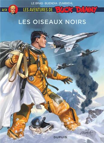 Couverture du livre « Les aventures de Buck Danny Hors-Série Tome 2 : les oiseaux noirs Tome 2 » de Patrice Buendia et Frederic Zumbiehl aux éditions Dupuis