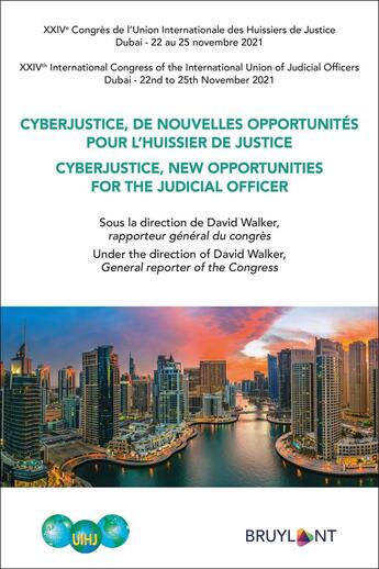 Couverture du livre « Cyberjustice, de nouvelles opportunités pour l'huissier de justice (FR/E) » de Walker David aux éditions Bruylant