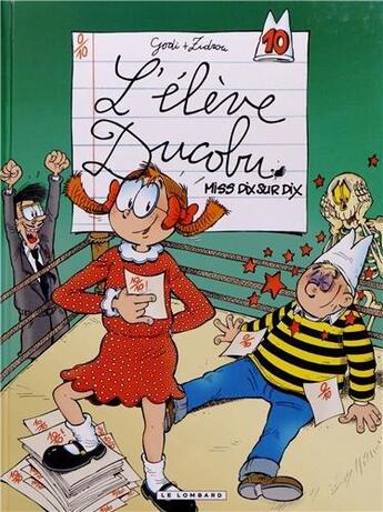 Couverture du livre « L'élève Ducobu t.10 ; Miss dix sur dix » de Zidrou et Godi aux éditions Lombard