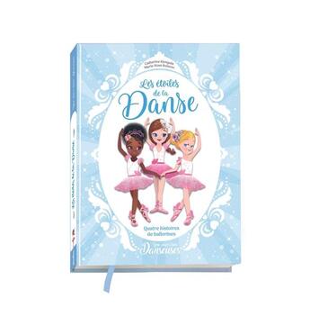 Couverture du livre « Une, deux, trois danseuses Tome 2 : les étoiles de la danse ; quatre histoires de ballerines » de Geraldine Collet et Marie-Rose Boisson aux éditions Play Bac