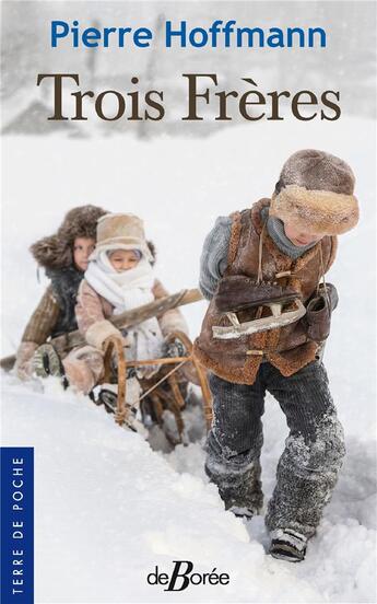 Couverture du livre « Trois frères » de Hoffmann Pierre aux éditions De Boree